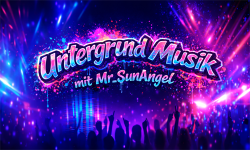 Untergrund Musik mit Mr_SunAngel